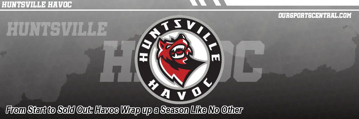 From Start to Sold Out: Havoc Wrap up a Season Like No Other