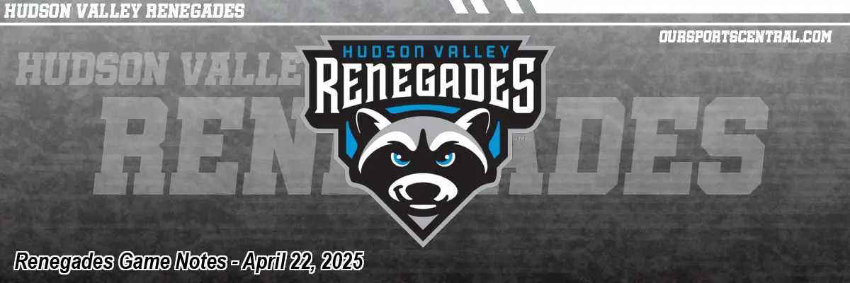Renegades Game Notes - April 22, 2025