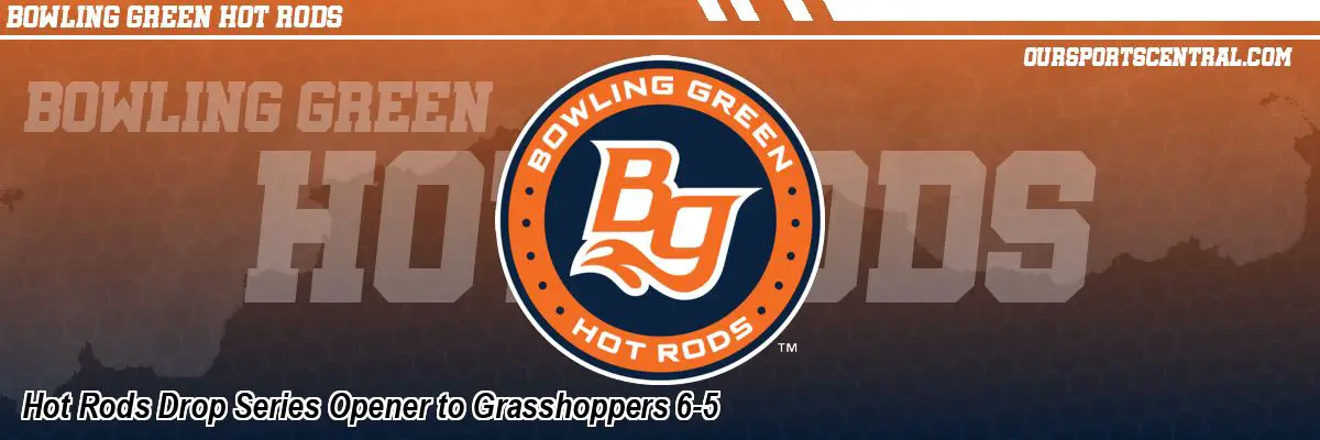 Hot Rods Drop Series Opener to Grasshoppers 6-5
