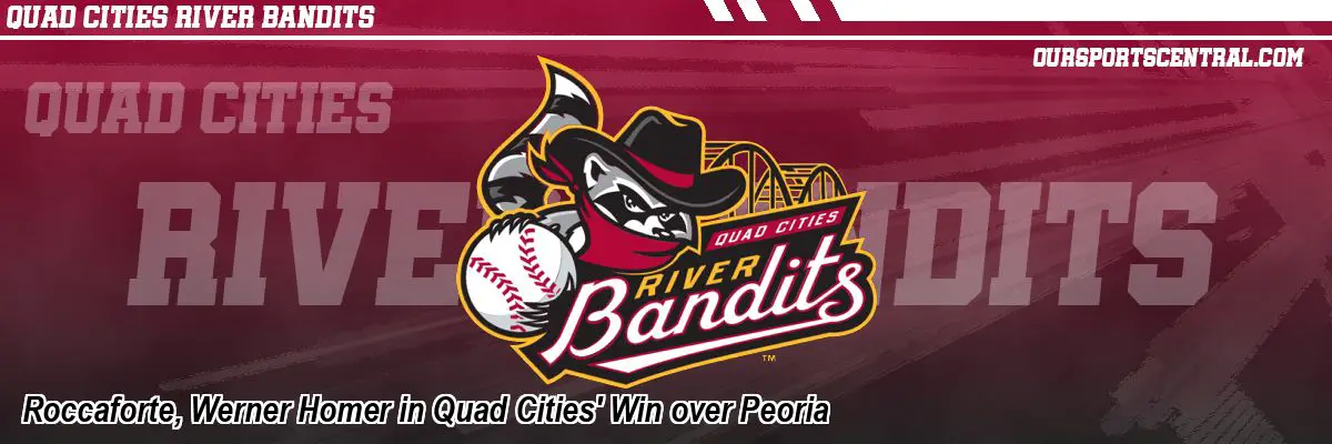 Roccaforte, Werner Homer in Quad Cities' Win over Peoria