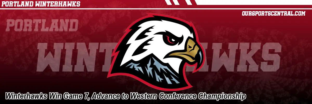 Winterhawks Win Game 7, Advance to Western Conference Championship