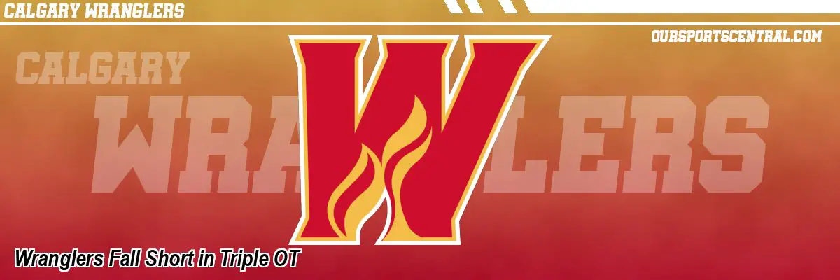 Wranglers Fall Short in Triple OT