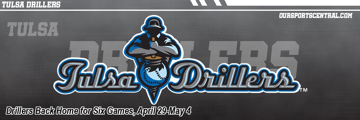 Drillers Back Home for Six Games, April 29-May 4