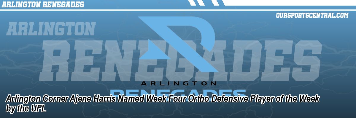 Arlington Corner Ajene Harris Named Week Four Ortho Defensive Player of the Week by the UFL