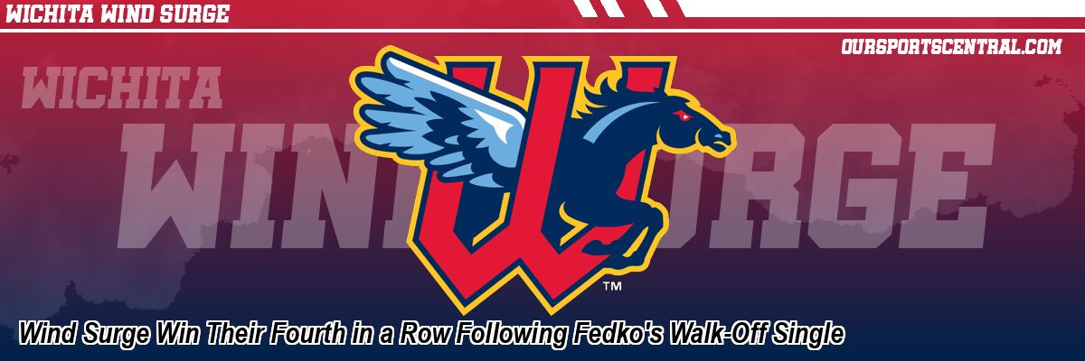 Wind Surge Win Their Fourth in a Row Following Fedko's Walk-Off Single