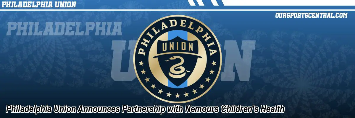 Philadelphia Union Announces Partnership with Nemours Children's Health