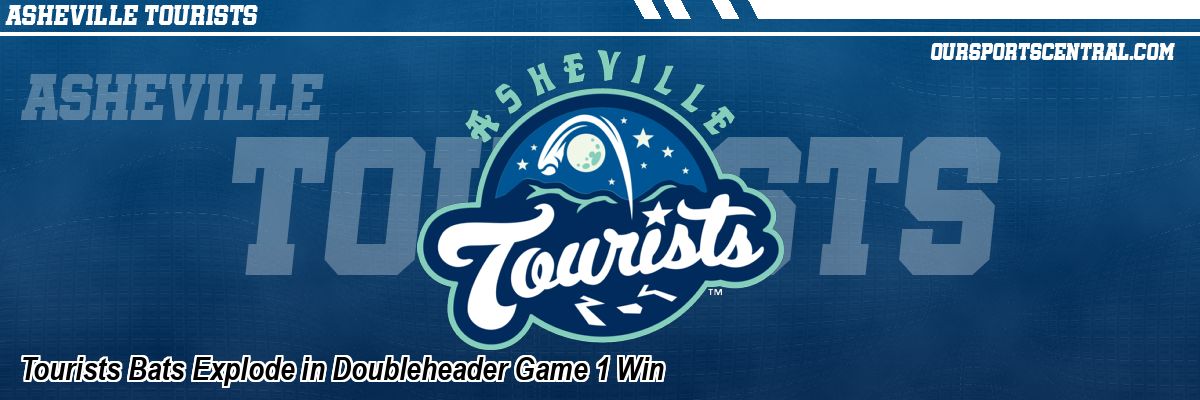 Tourists Bats Explode in Doubleheader Game 1 Win