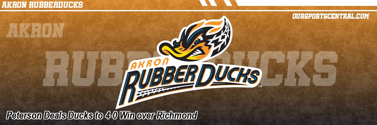 Peterson Deals Ducks to 4-0 Win over Richmond