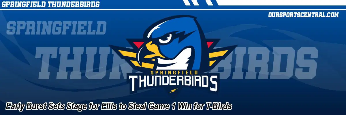 Early Burst Sets Stage for Ellis to Steal Game 1 Win for T-Birds