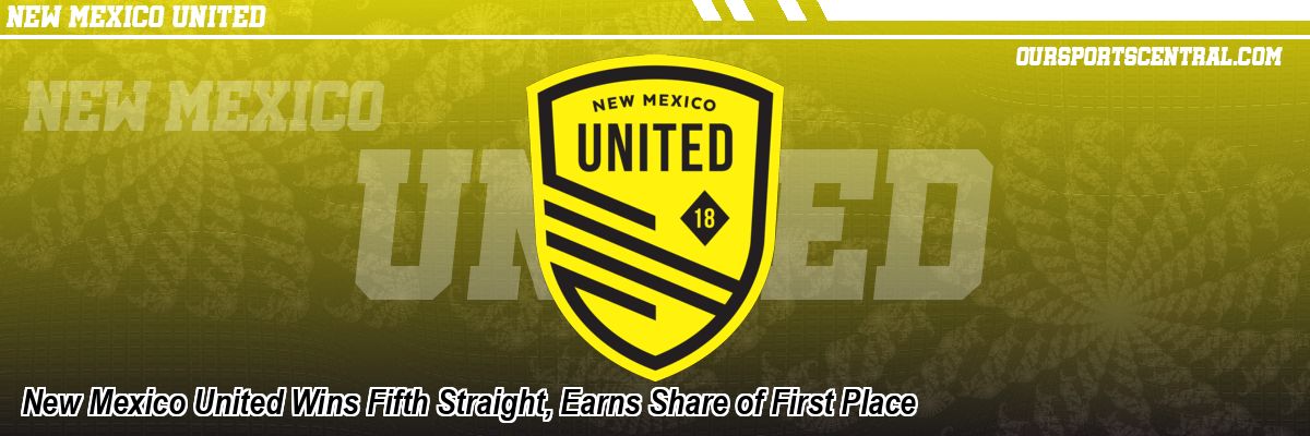 New Mexico United Wins Fifth Straight, Earns Share of First Place