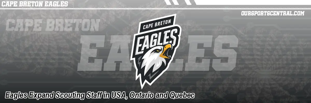 Eagles Expand Scouting Staff in USA, Ontario and Quebec