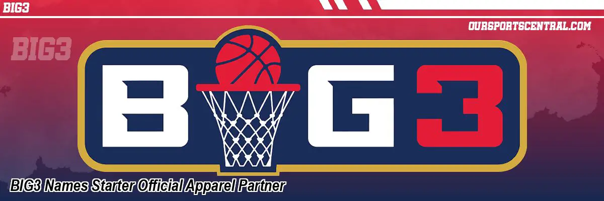 BIG3 Names Starter Official Apparel Partner