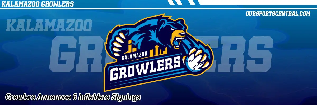 Growlers Announce 6 Infielders Signings