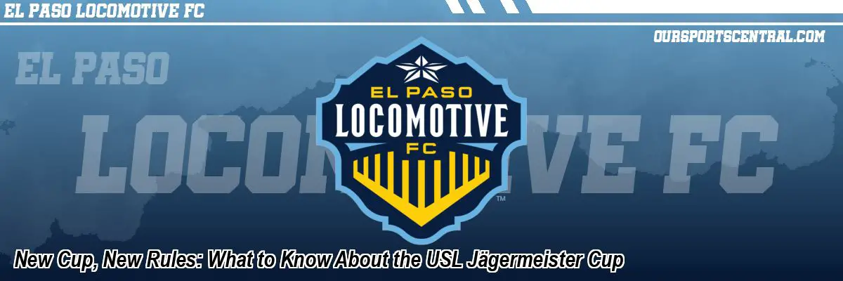 New Cup, New Rules: What to Know About the USL Jägermeister Cup