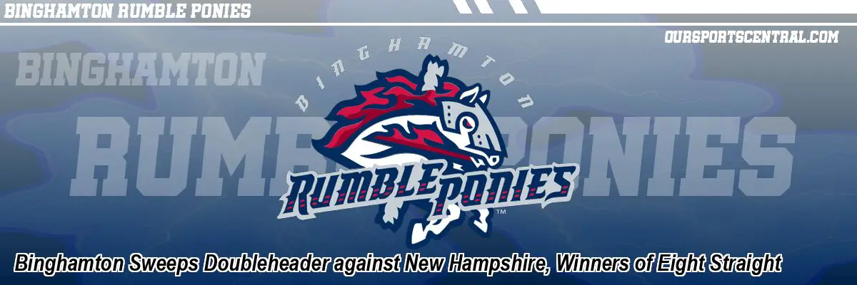 Binghamton Sweeps Doubleheader against New Hampshire, Winners of Eight Straight