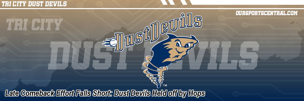 Late Comeback Effort Falls Short: Dust Devils Held off by Hops