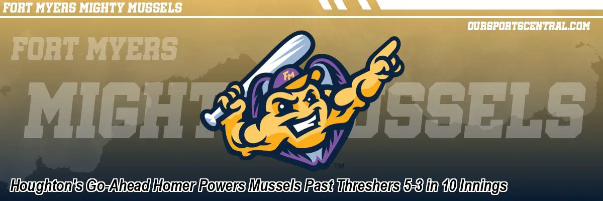 Houghton's Go-Ahead Homer Powers Mussels Past Threshers 5-3 in 10 Innings