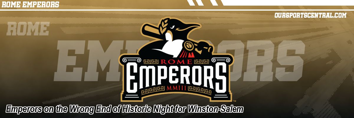 Emperors on the Wrong End of Historic Night for Winston-Salem