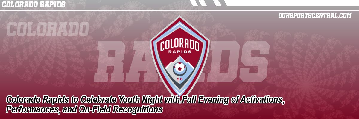 Colorado Rapids to Celebrate Youth Night with Full Evening of Activations, Performances, and On-Field Recognitions