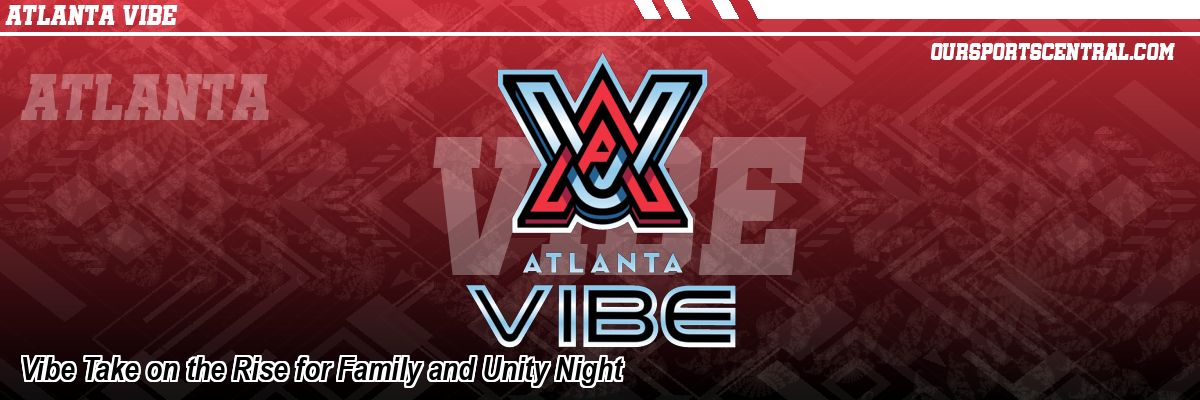 Vibe Take on the Rise for Family and Unity Night