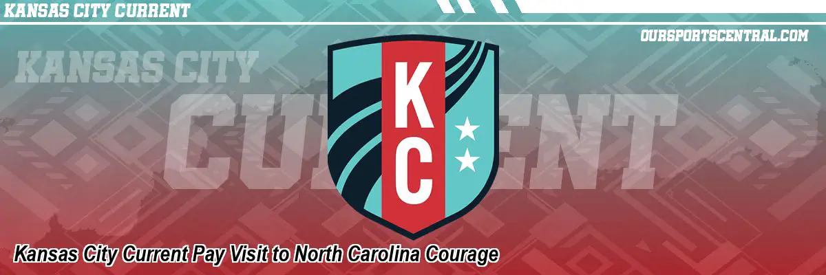 Kansas City Current Pay Visit to North Carolina Courage