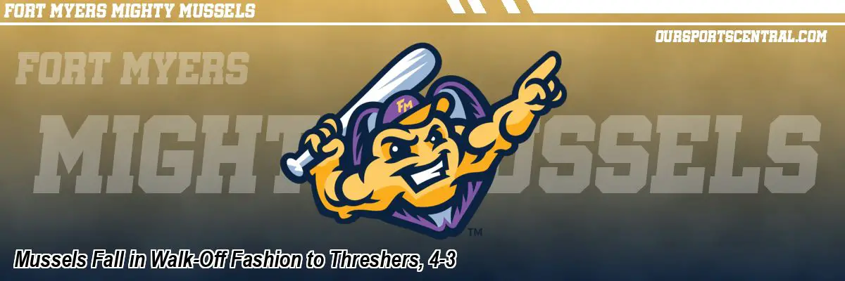 Mussels Fall in Walk-Off Fashion to Threshers, 4-3
