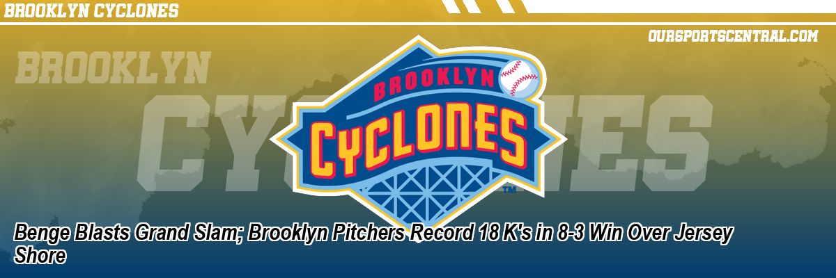 Benge Blasts Grand Slam; Brooklyn Pitchers Record 18 K's in 8-3 Win Over Jersey Shore
