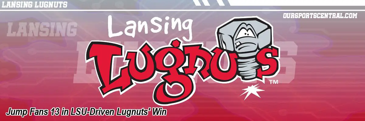 Jump Fans 13 in LSU-Driven Lugnuts' Win