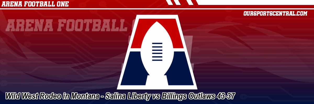 Wild West Rodeo in Montana - Salina Liberty vs Billings Outlaws 43-37