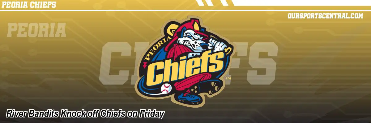 River Bandits Knock off Chiefs on Friday