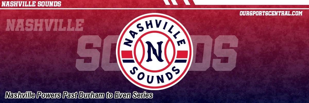 Nashville Powers Past Durham to Even Series
