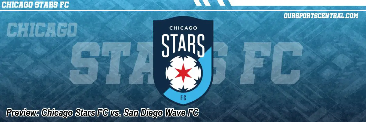 Preview: Chicago Stars FC vs. San Diego Wave FC