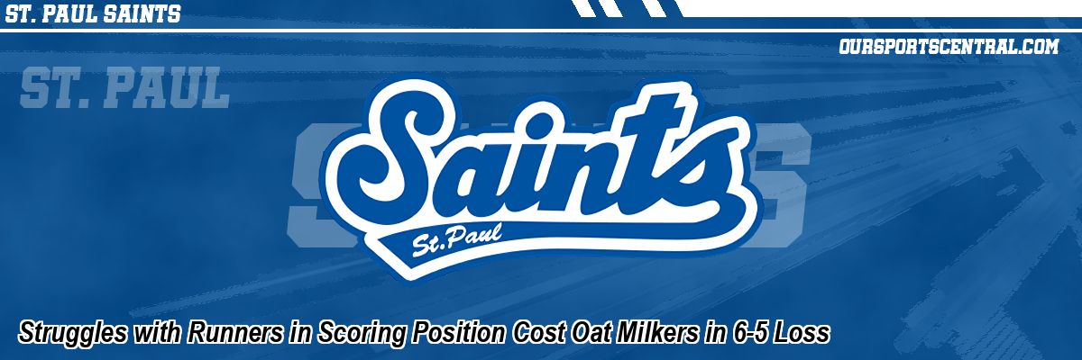 Struggles with Runners in Scoring Position Cost Oat Milkers in 6-5 Loss