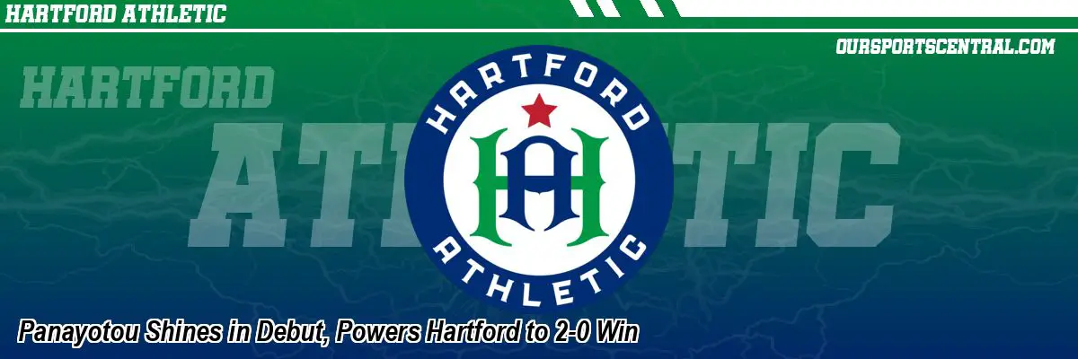 Panayotou Shines in Debut, Powers Hartford to 2-0 Win