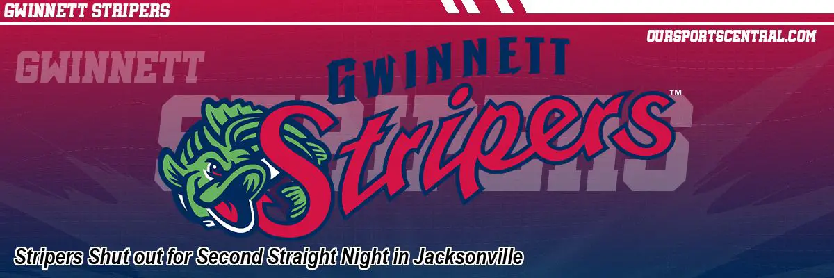 Stripers Shut out for Second Straight Night in Jacksonville