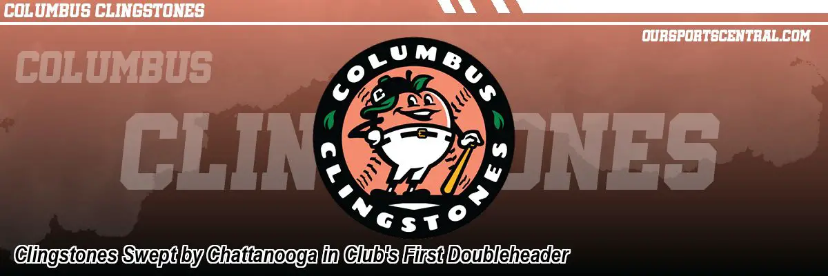 Clingstones Swept by Chattanooga in Club's First Doubleheader