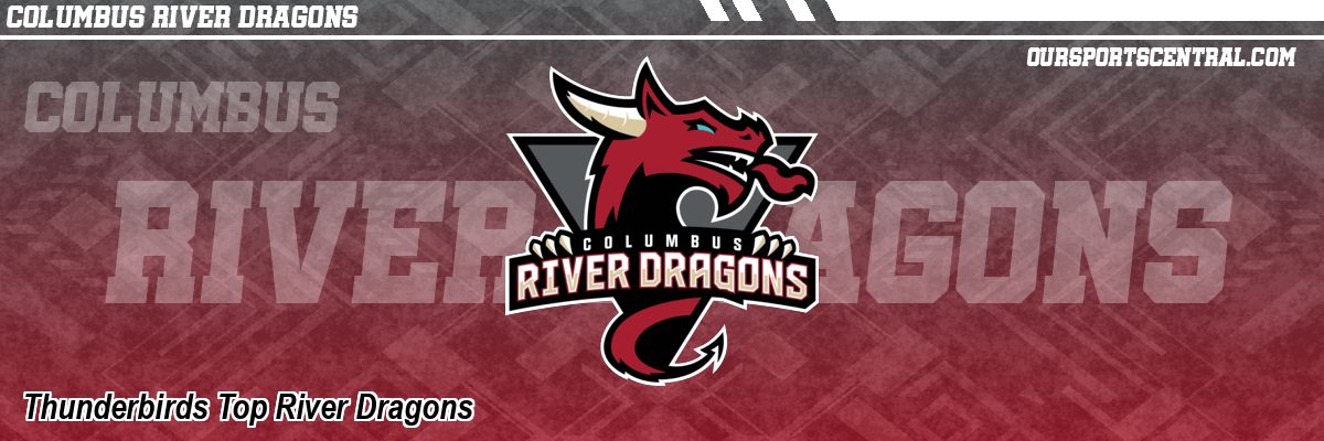 Thunderbirds Top River Dragons