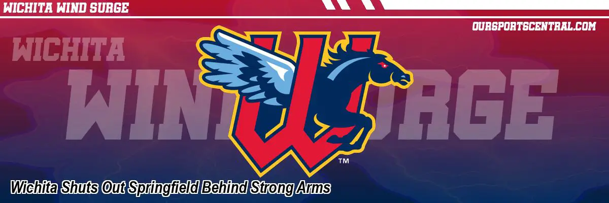 Wichita Shuts Out Springfield Behind Strong Arms