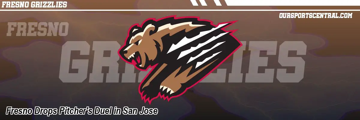 Fresno Drops Pitcher's Duel in San Jose
