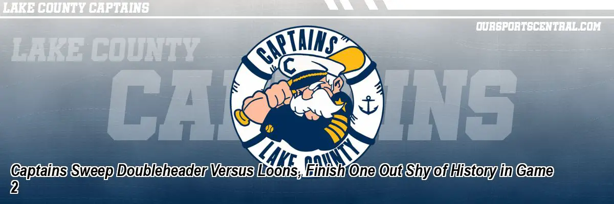 Captains Sweep Doubleheader Versus Loons, Finish One Out Shy of History in Game 2