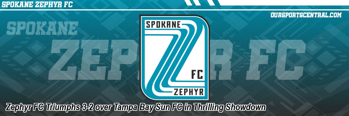 Zephyr FC Triumphs 3-2 over Tampa Bay Sun FC in Thrilling Showdown