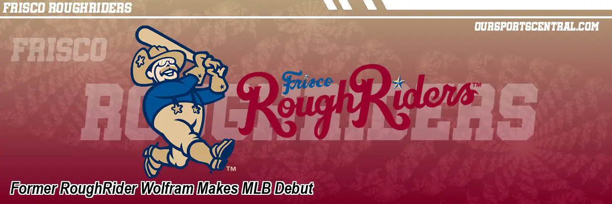 Former RoughRider Wolfram Makes MLB Debut