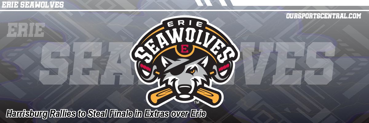 Harrisburg Rallies to Steal Finale in Extras over Erie