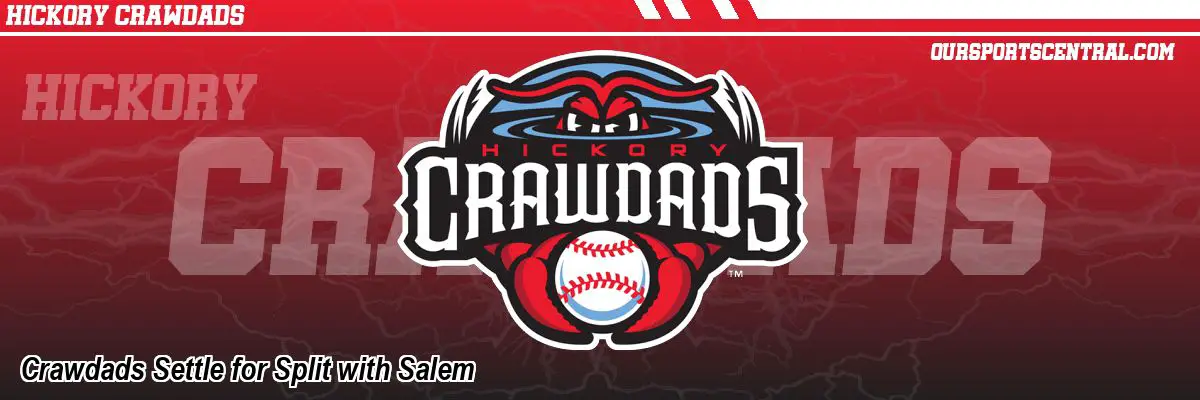 Crawdads Settle for Split with Salem