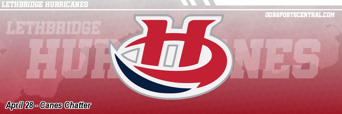 April 28 - Canes Chatter