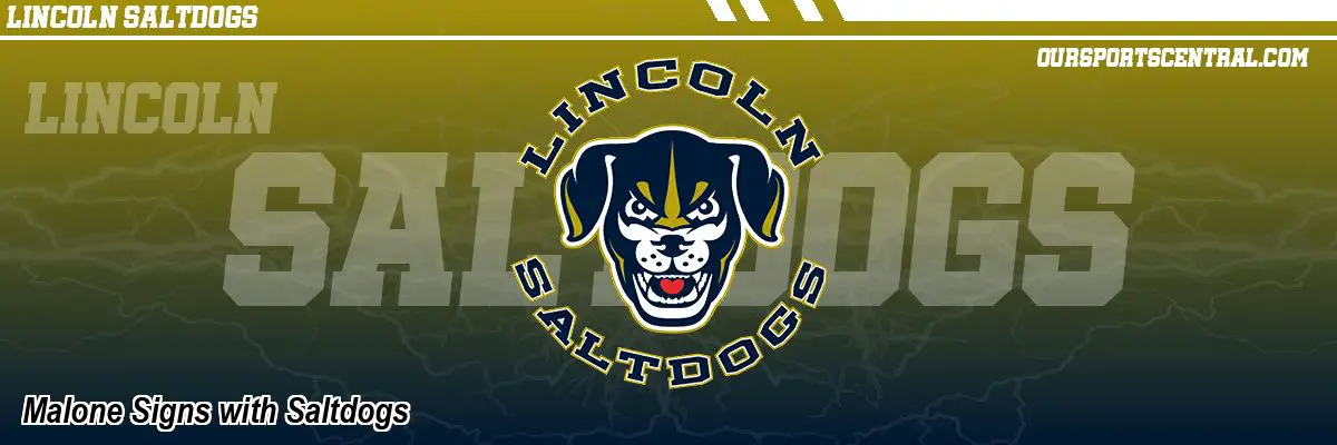 Malone Signs with Saltdogs