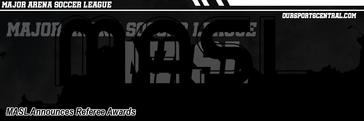 MASL Announces Referee Awards