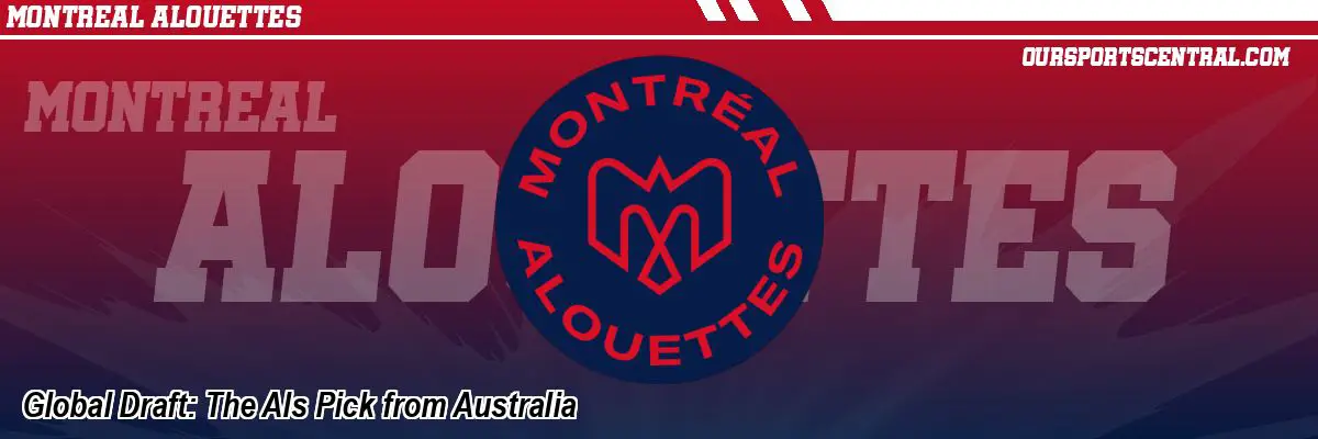 Global Draft: The Als Pick from Australia