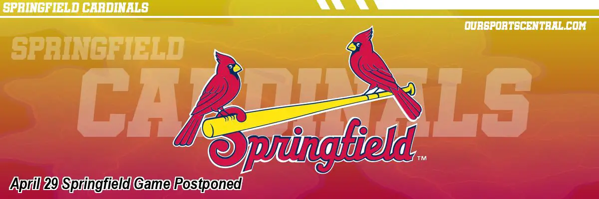 April 29 Springfield Game Postponed