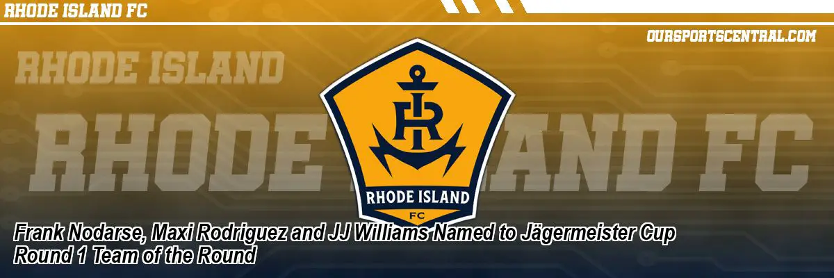 Frank Nodarse, Maxi Rodriguez and JJ Williams Named to Jägermeister Cup Round 1 Team of the Round